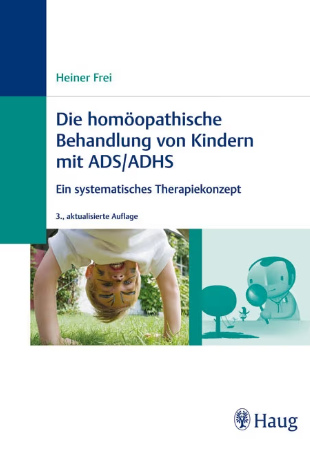 Libro del pediatra y home�pata Sr. Heiner Frei: El
                tratamiento home�pata del TDH / TDAH (orig. alem�n: Die
                hom�opathische Behandlung von ADS / ADHS (2005)