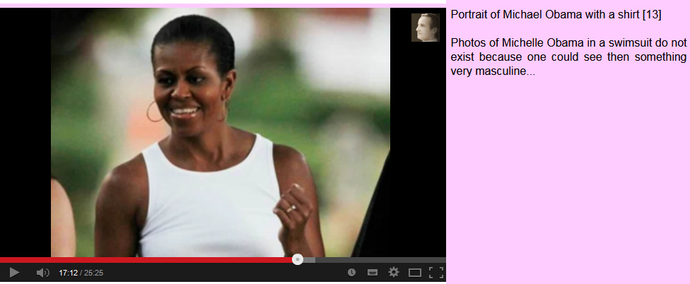 Ladyboy Michelle
                    Obama in einem Sommer-Shirt, man sieht den starken,
                    m�nnlichen Hals, und Fotos im Badkleid gibt es von
                    ihm nicht, sonst w�rde man etwas sehr M�nnliches
                    sehen