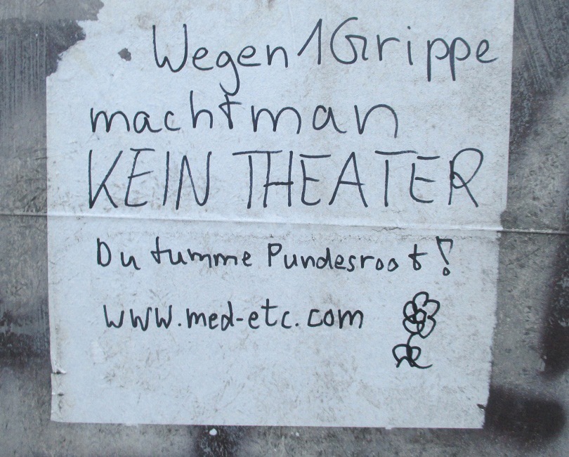 Res CH:
                        "Because of 1 flu you DON'T make a FUSS.
                        You stupid Swiss Government! -
                        www.med-etc.com" - 2021