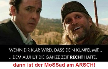 Resistance 4R: The aluminum hat is always
                      right, and the MoSSad is now fucked up