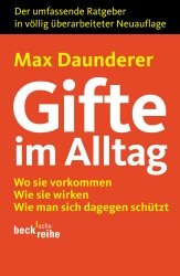 Max Daunderer: Buch
"Gifte im Alltag", er ist also
scheinbar wirklich ein Giftspezialist Max
Daunderer: Buch "Gifte im Alltag",
er ist also scheinbar wirklich ein
Giftspezialist