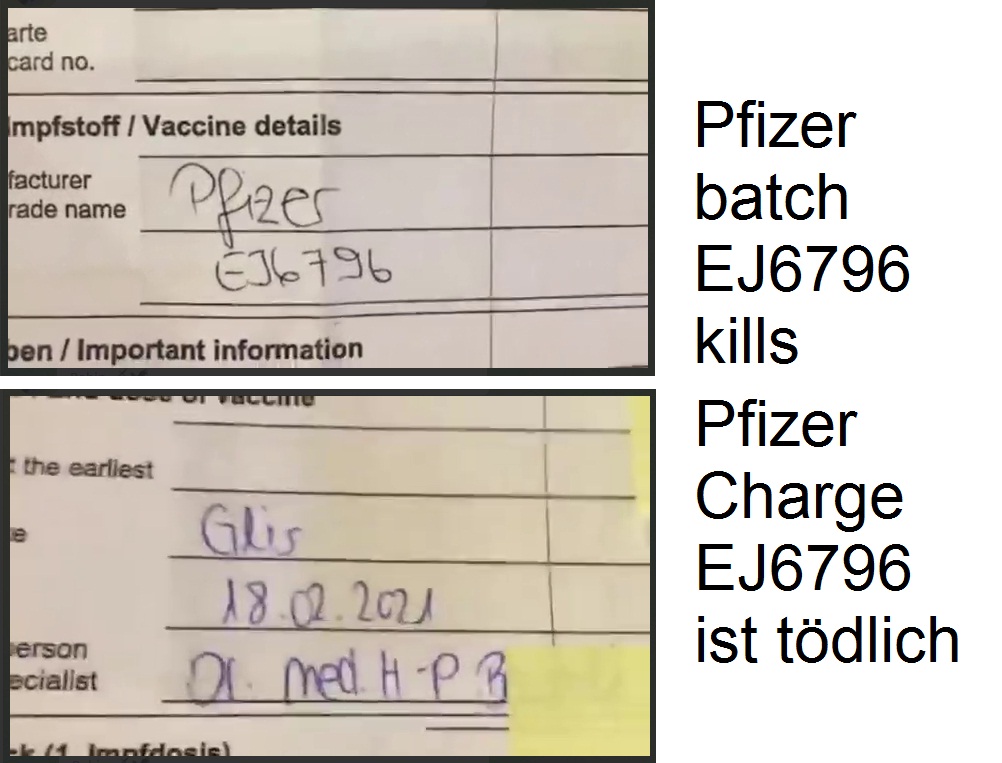 Pfizer batch of
                          EJ6796 was injected in Brig (Glis -
                          Switzerland), this is a mortal batch killing
                          people