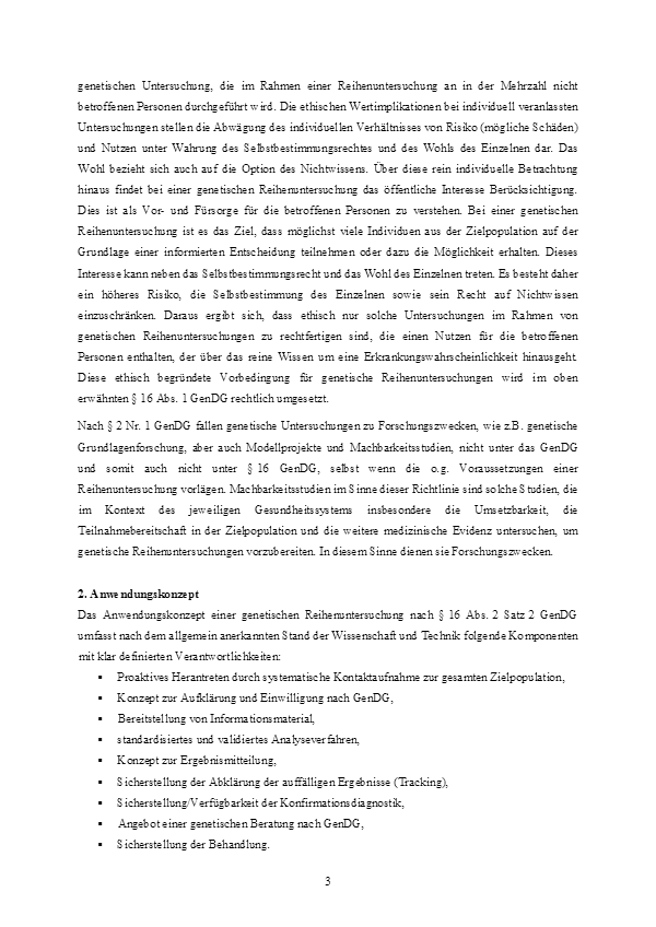 Richtlinie der
                  Gendiagnostik-Kommission (GEKO) f�r die Anforderungen
                  an die Durchf�hrung genetischer Reihenuntersuchungen
                  03