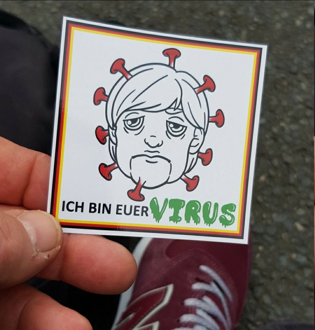 Merkel ist das
                  Virus