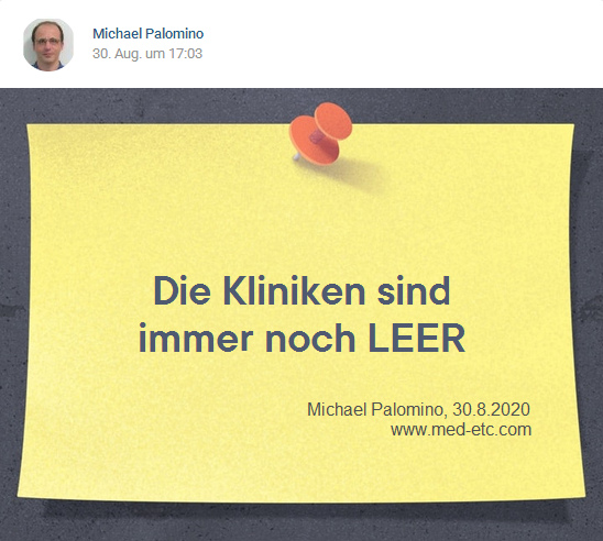 Die
                  Kliniken sind immer noch LEER! - Michael Palomino,
                  30.8.2020 - www.med-etc.com