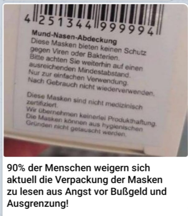 Masken-Beipackzettel:
                Warnung: Kein Schutz vor Bakterien oder Viren