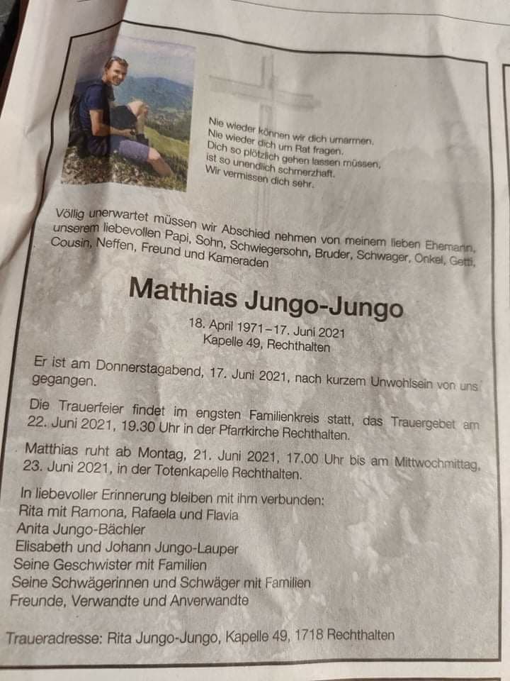 Jung-Jungo Matthias, verstorben am
                        17.6.2021, Jg. 1971, Rechthalten