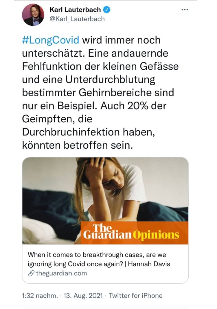 14.8.2021:
                  Trompete Lauterbach behauptet, GENimpfsch�den seien
                  LongCovid