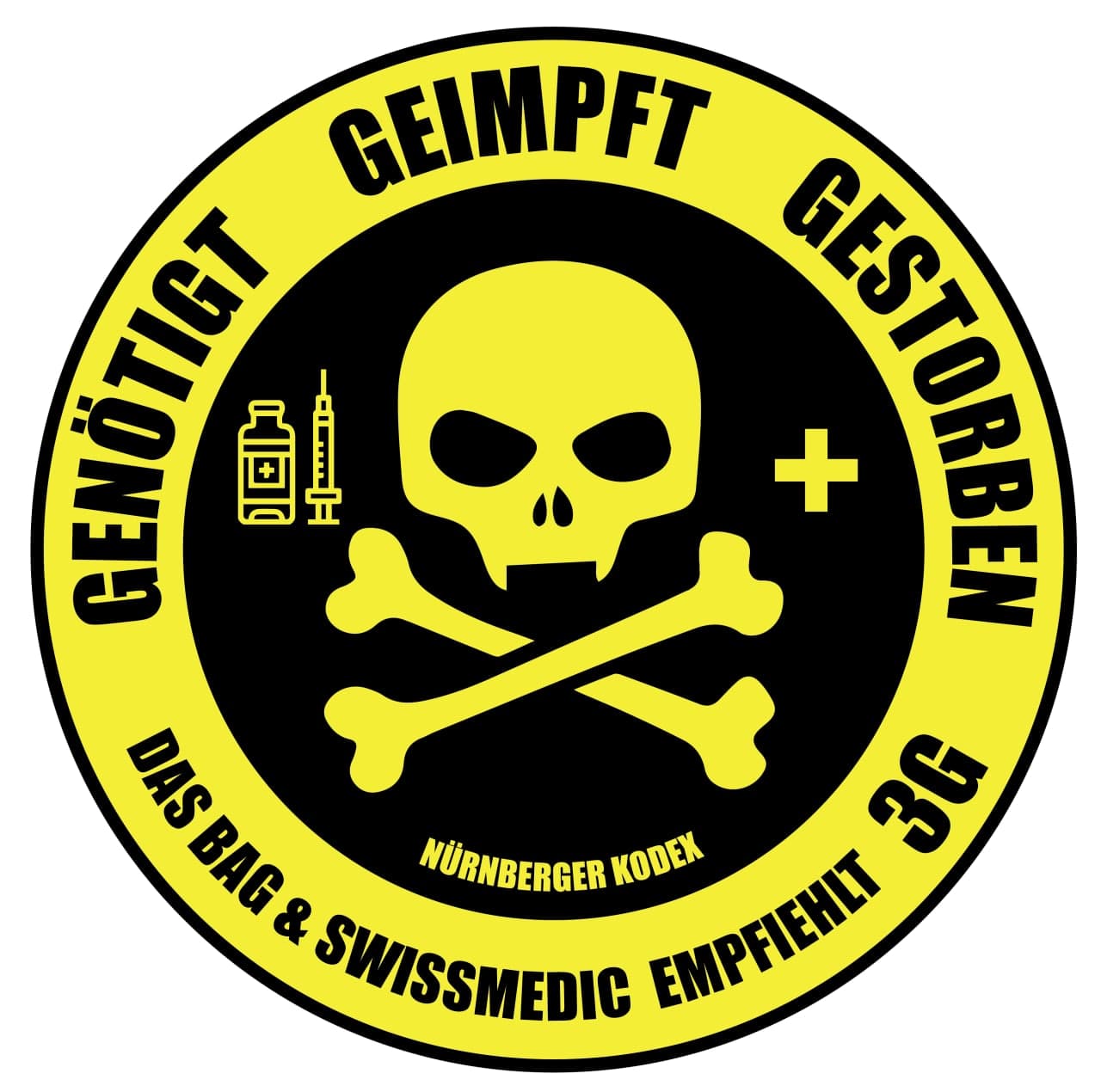 Widerstand Schweiz 25.8.2021: Neuer Kleber
                  "Gen�tigt - geimpft - gestorben"