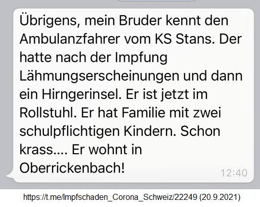 GENimpfschaden Oberrickenbach
                  (Schweiz) 20.9.2021: Krankenwagenfahrer GENgeimpft ist
                  nun im Rollstuhl