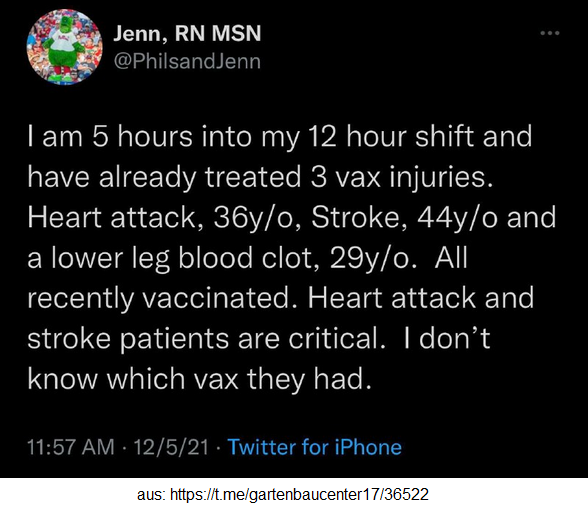 GENimpfschaden ("USA" ?) 6.12.2021: In
                  5 Stunden im Spital kommen: 1 Fall Herzinfarkt (36
                  Jahre alt!) - Schlaganfall (44 Jahre alt!) -
                  Blutgerinnsel im Unterschenkel (29 Jahre alt!