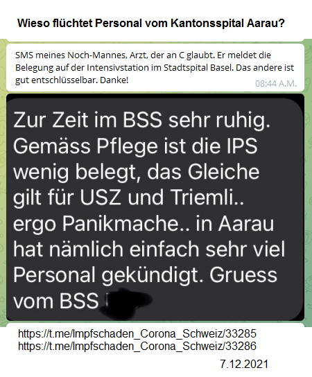 Spitaldesaster
                        Intensivstationen 7.12.2021: Kein Notstand in
                        Basel und Z�rich - aber in Aarau hat viel
                        Personal gek�ndigt: Fluchtbewegung!