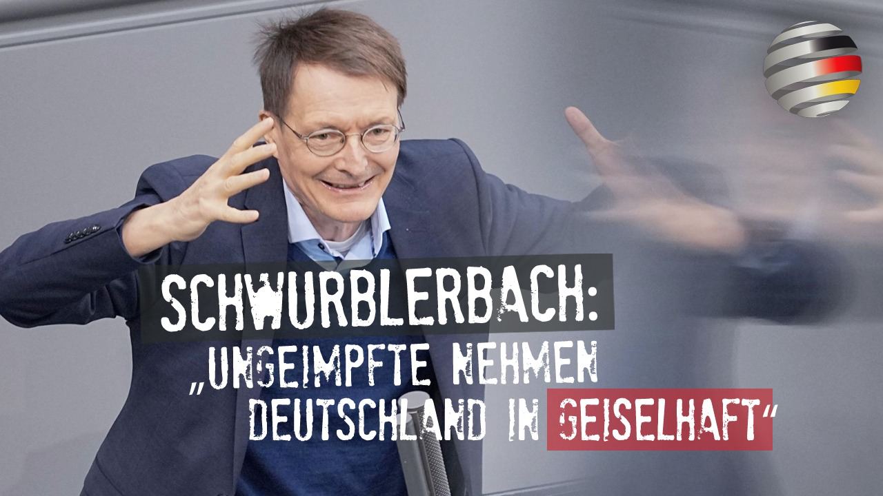 T�ter
                  Lauterbach wird zum Schwurblerbach 17.3.2022: und
                  fantasiert etwas von "Geiselhaft"
                  Schwurblerbach: „Ungeimpfte nehmen Deutschland in
                  Geiselhaft“