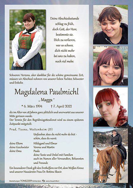Verdacht
                  GENimpfmord in Prad (S�dtirol, 1G-Fascho-Italien)
                  9.4.2022: Magdalena Paulmichl 6.3.1994-7.4.2022 - mit
                  28 weg