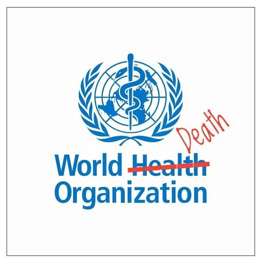 WHO? 23.5.2022: T�ter WHO = WDO =
                  World Death Organization
