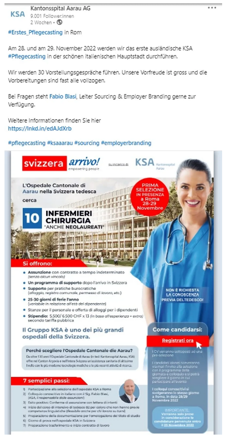 Das Kantonsspital Aarau schreibt
                                auf LinkedIn Stellen aus. Unter dem
                                Titel �Schweiz, ich komme!�, ruft man
                                Italiener dazu auf, sich zu bewerben.