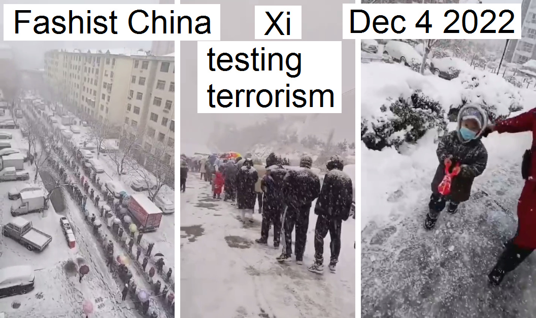 Testwahn in Fascho-China 4.12.2022:
                  Testschlange im Winter im Schneetreiben - Diktator Xi
                  betreibt die "nat�rliche Auslese" des
                  Darwinismus