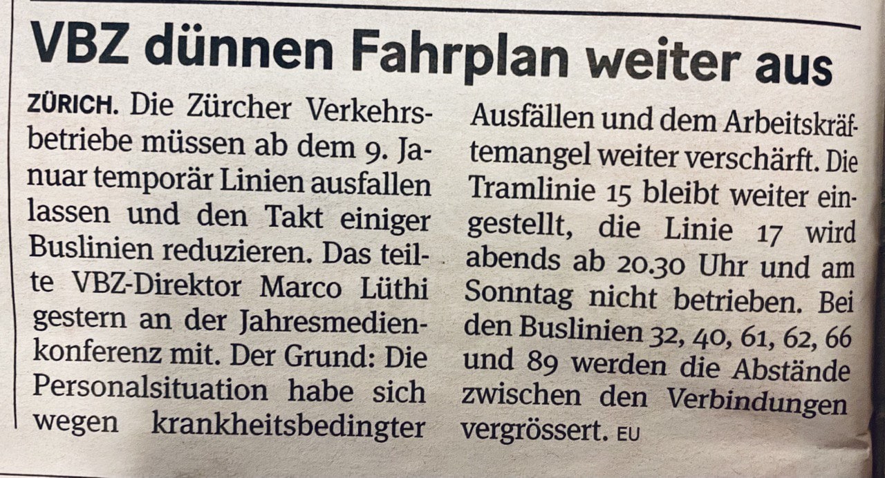 Firmendesaster
                                                      mit Personalmangel
                                                      Z�rich 7.12.2022:
                                                      VBZ d�nnen
                                                      Fahrplan weiter
                                                      aus - Artikel