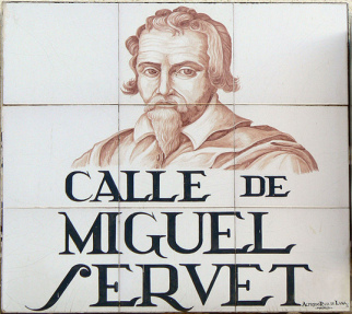 Miguel Servet
                en un letrero en Madrid