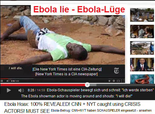 Die F�lschung der
                            CIA-Zeitung New York Times: Der
                            Ebola-Schauspieler bewegt sich herum und
                            schreit. "Ich sterbe"
