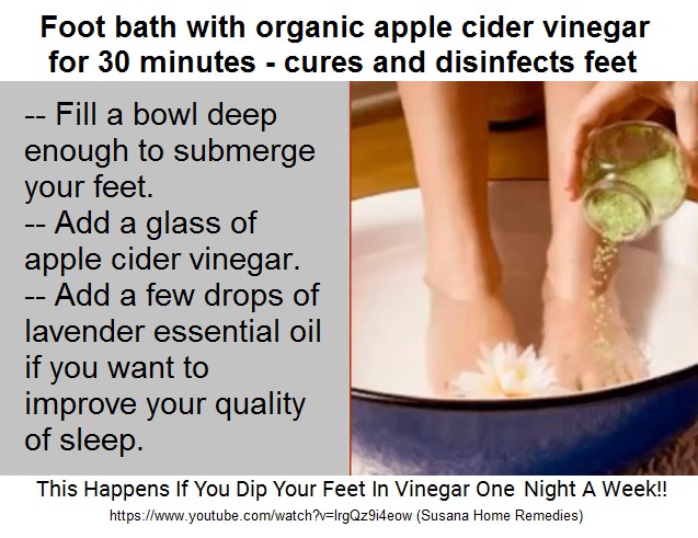 Foot bath with organic apple
                cider vinegar