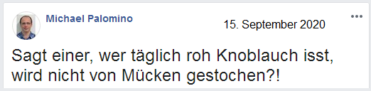 Knoblauch roh
                essen sch�tzt vor M�ckenstichen, Facebook-Diskussion am
                15.9.2020