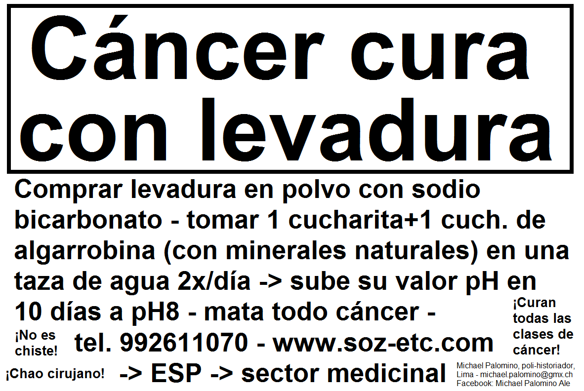 Aviso hoja A4: C�ncer cura con
                              levadura �chao cirujano!