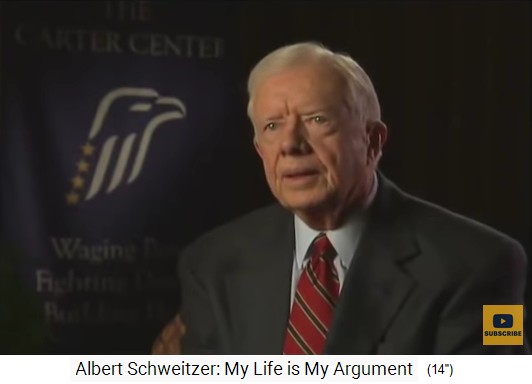 Jimmy
                    Carter schwärmt von Albert Schweitzer wegen seiner
                    globalen Menschlichkeit