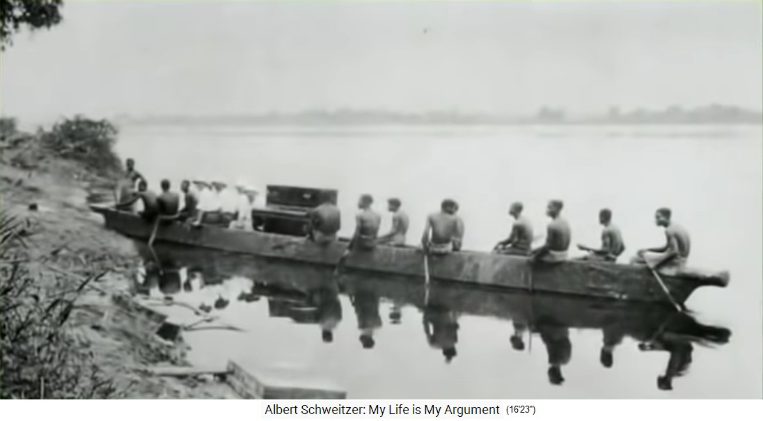 Lambarene, da kommt ein Klavier auf einem
                    Kanu