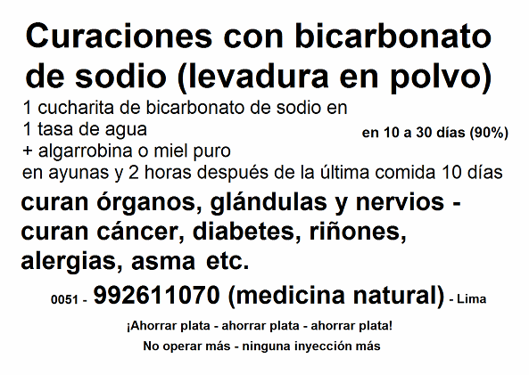 Curaciones con bicarbonato de sodio: cura cáncer,
                  diabetes, riñones, alergias, asma etc. en 10 a 30
                  días