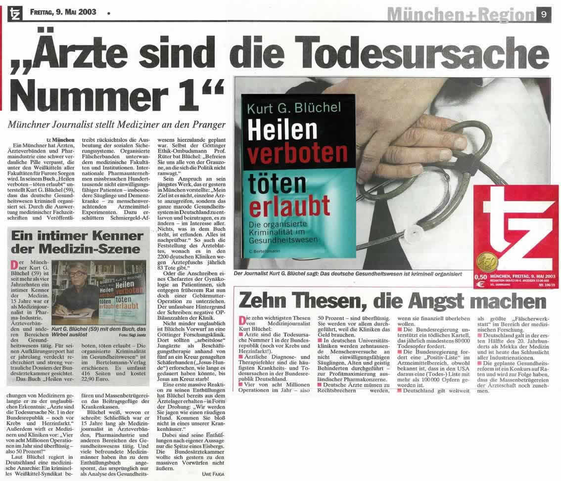 Artikel der tz München
                      vom 9. Mai 2003 Seite 9: "Ärzte sind die
                      Todesursache Nummer 1"