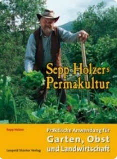 Libro de Sepp Holzer: Permacultura (alem�n:
                        Sepp Holzer Permakultur - 2004)