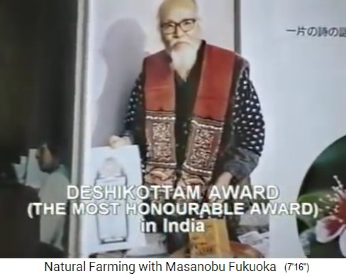 In India 1988, Fukuoka receives
                    Deshikottam Prize