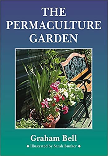 Book by Graham Bell: The
              Permaculture Garden - illustrated by Sarah Bunker