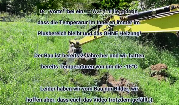 he inner temperature remains warm
                              also in winter times WITHOUT any heating
                              [resp. the earth walls are the heating]