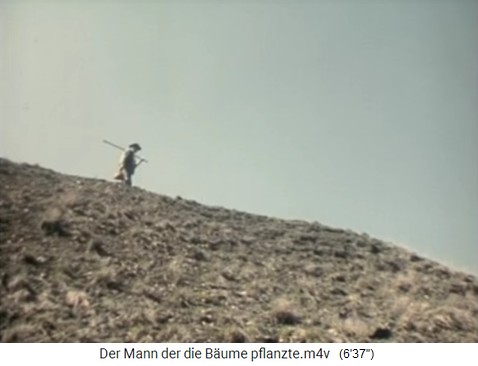 Bouffier (Filmdarsteller)
                      mit der Eisenstange und einem Sack Eicheln
                      unterwegs in den S�dalpen 03