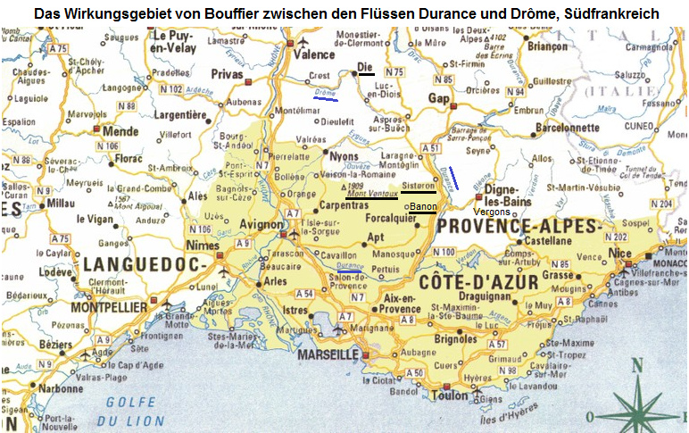 Das Wirkungsgebiet von Bouffier
                  von der Durance bis zur Dr�me