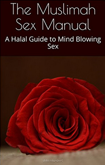 Der Sexf�hrer einer
                    Muslima - Muslimah Sex Guide "The Muslimah Sex
                    Manual. A Halal Guide to Mind Blowing Sex"