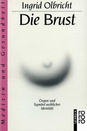 Ingrid Olbricht,
                                Buch "Die Brust. Organ und Symbol
                                weiblicher Identit�t"