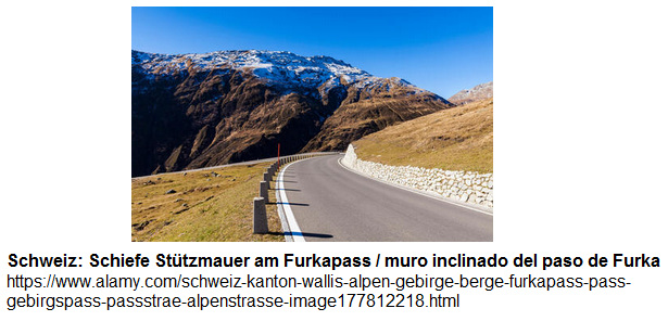 Schweiz: Schiefe St�tzmauer am
                          Furkapass