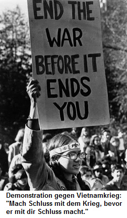 Anti-Vietnamkriegsdemonstration mit Slogan: Mach
                Schluss mit dem Krieg, bevor er mit dir Schluss macht