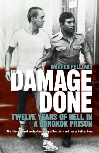 Book by Warren Fellows: The Damage Done.
                          12 years of hell in Bangkok prison