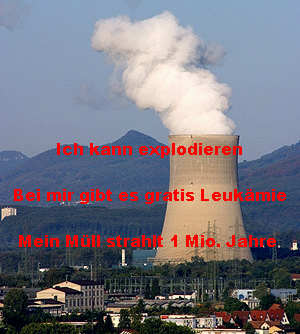 Atomkraftwerk (AKW) G�sgen mit den
                          Botschaften, die die ETH und die Gesellschaft
                          f�r Atomenergie immer verschwiegen hat