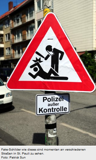 Verkehrsschild "Achtung
                          Schlägerpolizei, St.Pauli, Hamburg