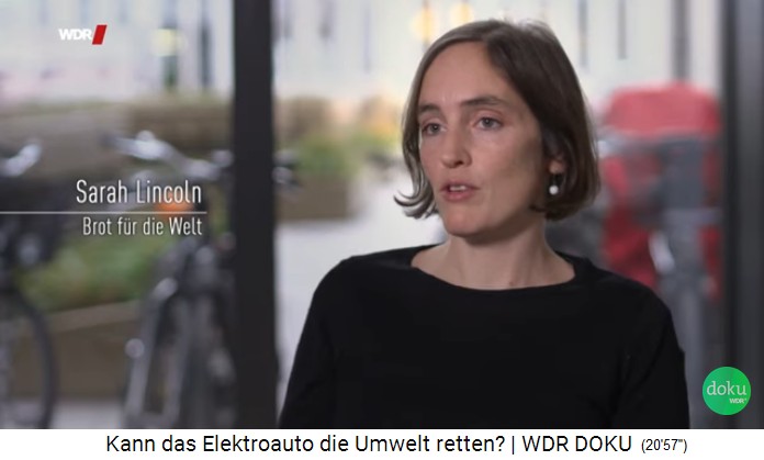 Sarah
                          Lincoln from the organization "Bread for
                          the World": For the production of 1 ton
                          of lithium 2 million liters of water are
                          evaporated