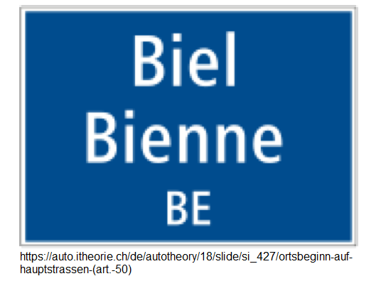 27. Hinweissignal: Ortsbeginn auf
                          Hauptstrassen, hier Biel / Bienne (Art. 50)