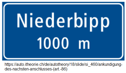 69.
                            Hinweistafel: Ankündigung des nächsten
                            Autobahnanschluss, Beispiel Niederbipp 1000m
                            (Art. 86)