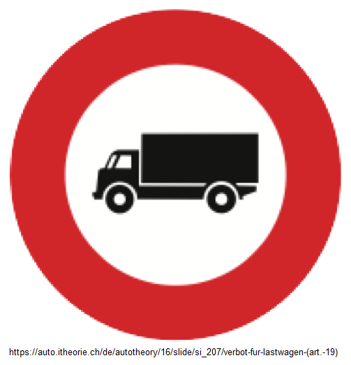 7.
                              Verbotssignal: Verbot für Lastwagen (Art.
                              19)