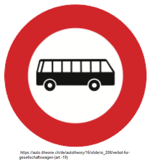 8. Verbotssignal: Verbot für
                              Gesellschaftswagen / Autobusse (Art. 19)