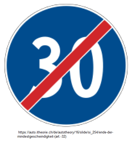 52. Aufhebungssignal: Ende der
                          Mindestgeschwindigkeit 30 km/h (Art. 32)